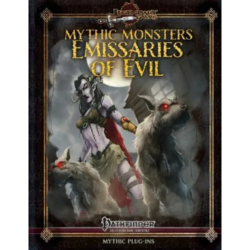 Mythic Monsters: Emissaries of Evil