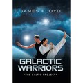 Galactic Warriors: "The Baltic Project"