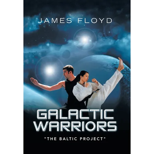 Galactic Warriors: "The Baltic Project"