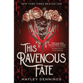 This Ravenous Fate