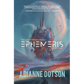 Ephemeris: The Questrison Saga: Book Two