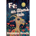 Fe: an Atom's Tale