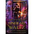 How to Dance an Undead Waltz
