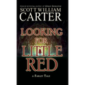 Looking for Little Red: A Farley Tale