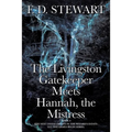 The Livingston Gatekeeper Meets Hannah, the Mistress