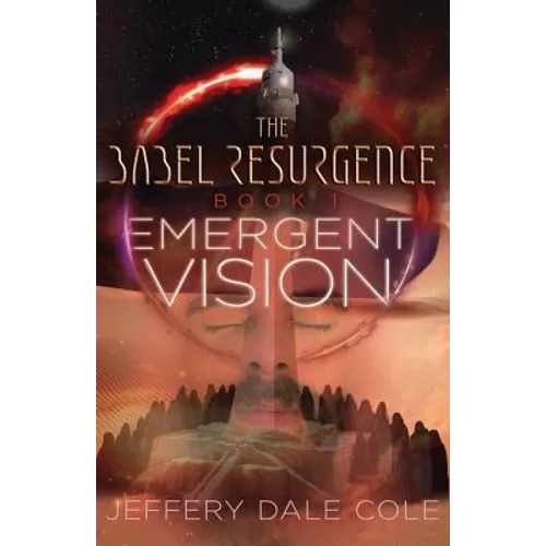 Emergent Vision: The Babel Resurgence - Book 1