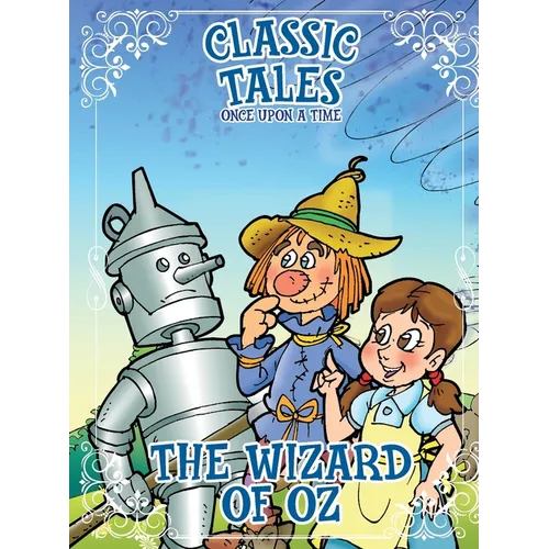 Classic Tales Once Upon a Time - The Wizard of Oz