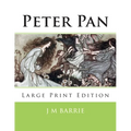 Peter Pan: Large Print Edition