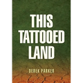 This Tattooed Land