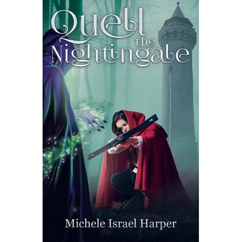 Quell the Nightingale: Book Three of the Beast Hunters