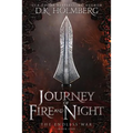 Journey of Fire and Night