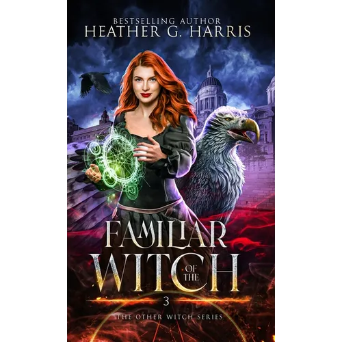 Familiar of the Witch: An Urban Fantasy Novel