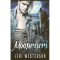 Moonrisers: A Moonriser Werewolf Mystery