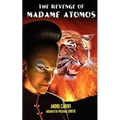 The Revenge of Madame Atomos