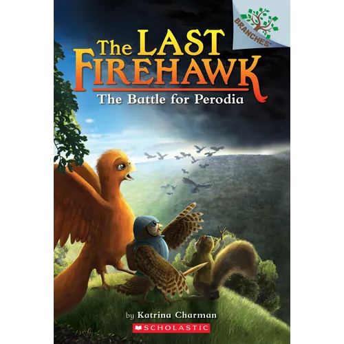 The Battle for Perodia: A Branches Book (the Last Firehawk #6)