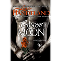 Crescent Moon: A Nightcreature Novel
