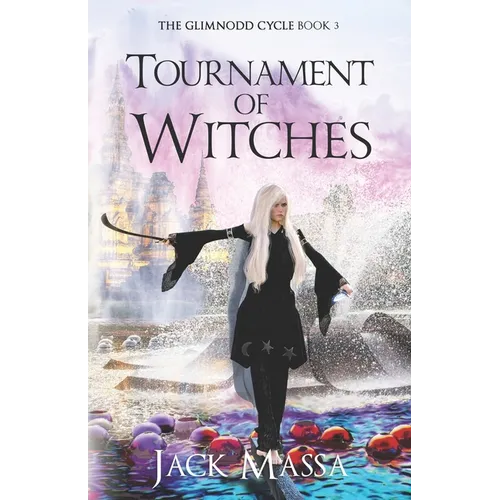 Tournament of Witches: Epic Sword and Sorcery Adventure