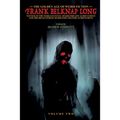 The Golden Age of Weird Fiction: Frank Belknap Long (Vol. 2)