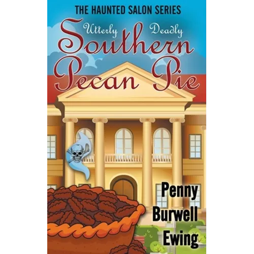 Utterly Deadly Southern Pecan Pie
