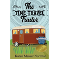 The Time Travel Trailer