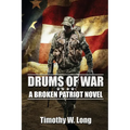 Drums of War: A Broken Patriot Novel