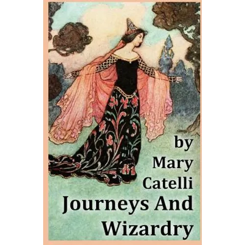 Journeys And Wizardry