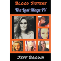 Blood Sisters: The Last Mage IV
