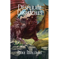Desperate Dispatches