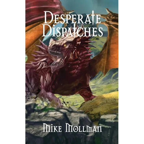 Desperate Dispatches