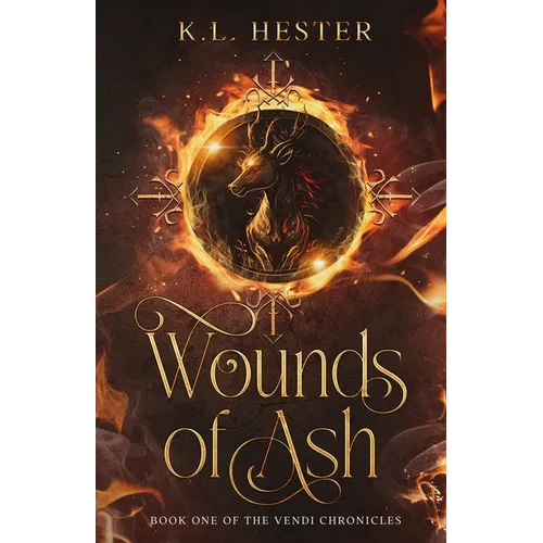 Wounds of Ash: Book one of the Vendi Chronicles