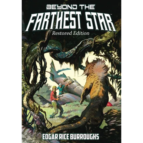 Beyond the Farthest Star: Restored Edition (Complete and Unabridged)