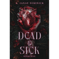 Dead & Sick
