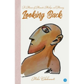 Looking Back: A Memoir of Moments, Mishaps and Meaning