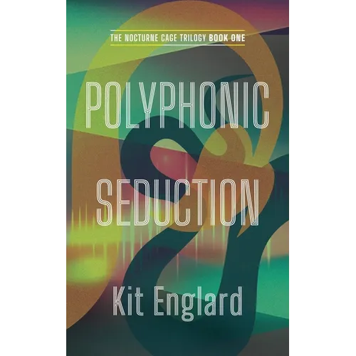Polyphonic Seduction