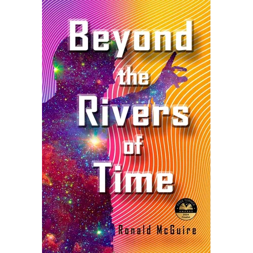 Beyond the Rivers of Time: A Novel of Distant Worlds