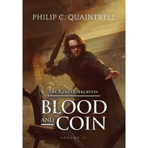 Blood and Coin: (The Ranger Archives: Book 2)