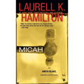 Micah: An Anita Blake, Vampire Hunter Novel
