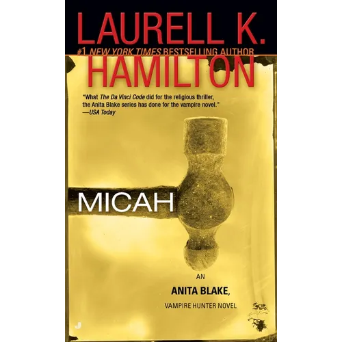 Micah: An Anita Blake, Vampire Hunter Novel