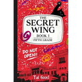The Secret Wing: Book 1 - Fifth Grade