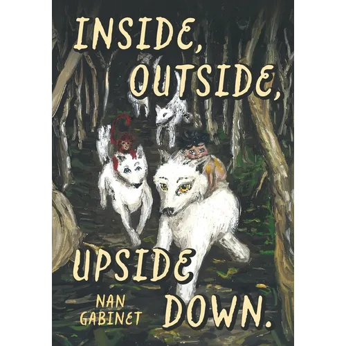 Inside, Outside, Upside Down