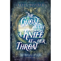 The Ghost with a Knife at Her Throat: The Book of Sight