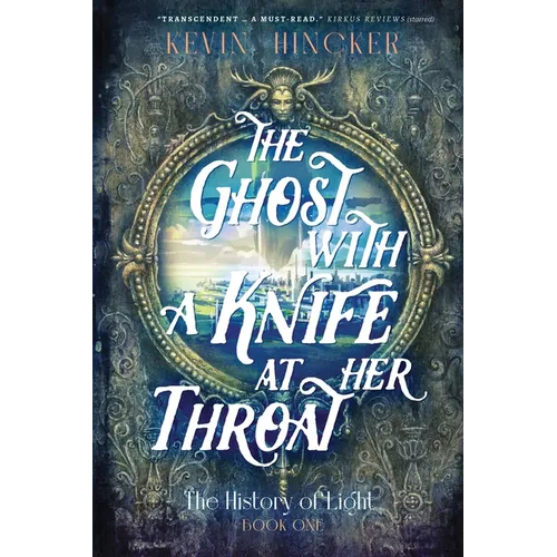 The Ghost with a Knife at Her Throat: The Book of Sight