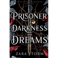 Prisoner of Darkness and Dreams
