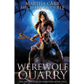 Werewolf Quarry: The Origin Story of Monsters Book 2