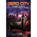 Zero City: Book Three of the "From Order" Series