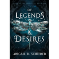 Of Legends & Desires
