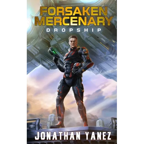 Dropship: A Near Future Thriller