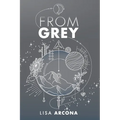 From Grey: Book 1 of the Outpost War