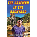 The Caveman in the Backyard