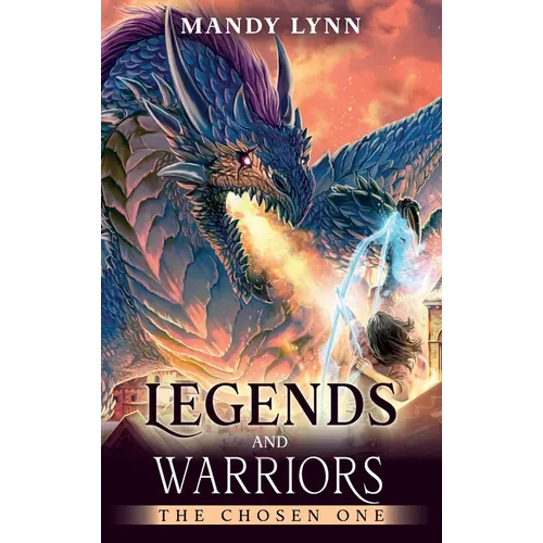 Legends and Warriors: The Chosen One